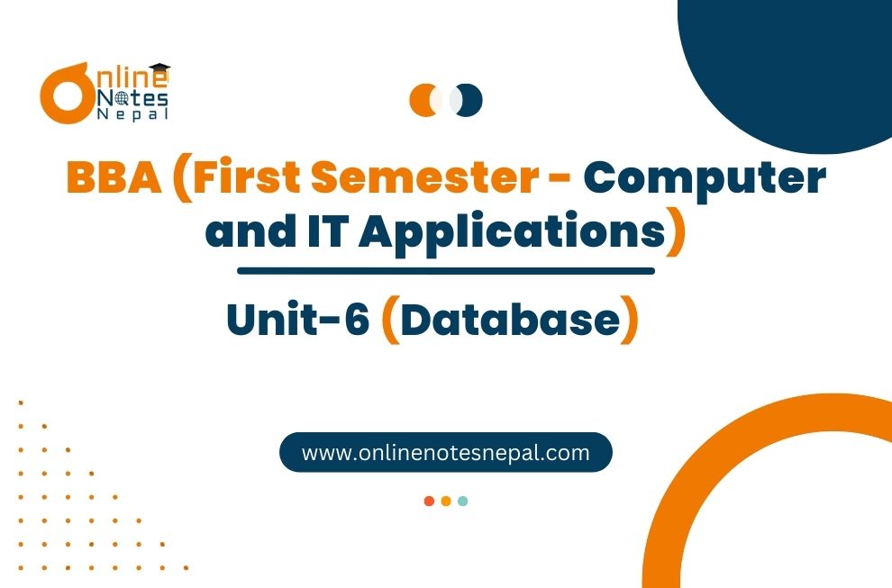 Unit 6: Database - Computer and IT Applications | First Semester Photo